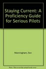 Staying Current A Proficiency Guide for Serious Pilots