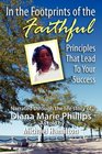 In the Footprints of the Faithful Principles That Lead to Your Success