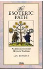 An Esoteric Path An Introduction to the Hermetic Tradition
