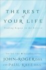 The Rest of Your Life Finding Repose in the Beloved