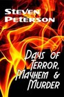 Days of Terror Mayhem and Murder