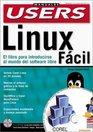 Linux Facil Manual con CDROM Manuales Users en Espanol / Spanish