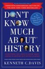Don't Know Much About History Anniversary Edition Everything You Need to Know About American History but Never Learned