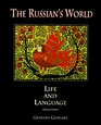 The Russian's World Life and Language