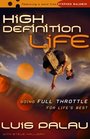 High Definition Life: Going Full Throttle for Life's Best
