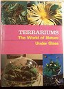 Terrariums The World of Nature Under Glass