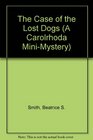 The Case of the Lost Dogs
