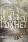 The Blindsided Prophet