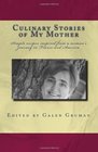 Culinary Stories of My Mother Simple recipes inspired from a woman's journey in France and America