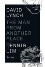 David Lynch The Man from Another Place