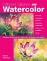 Different Strokes Watercolor Unique double demonstrations reveal alternative approaches to watercolor painting