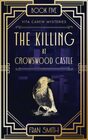 The Killing at Crowswood Castle