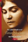 'Das Leben kmpft in mir' Tina Modotti