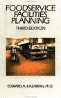 Foodservice Facilities Planning 3rd Edition