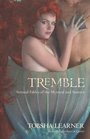 Tremble Sensual Fables of the Mystical