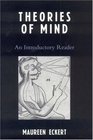 Theories of Mind An Introductory Reader