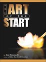 The Art of the Start The TimeTested BattleHardened Guide for Anyone Starting Anything
