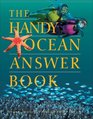 The Handy Ocean Answer Book