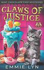 Claws of Justice (Mint Chocolate Chip, Bk 1) (Blueberry Bay)