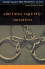 American Captivity Narratives Selected Narratives With Introduction