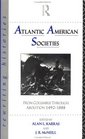Atlantic American Societies From Columbus Through Abolition 14921888