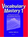 Vocabulary Mastery 1 Using and Learning the Academic Word List