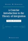 A Concise Introduction to Integration Theory