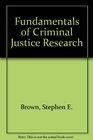 Fundamentals of Criminal Justice Research