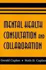 Mental Health Consultation and Collaboration