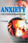 Anxiety A Multidisciplinary Review