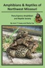 Amphibians and Reptiles of Northwest Missouri