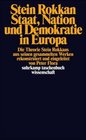 Staat Nation und Demokratie in Europa Die Theorie Stein Rokkans