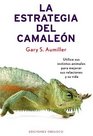 La Estrategia Del Camaleon / Walk Like A Chamelon
