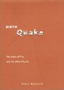 Birth Quake  The Baby Boom and Its Aftershocks