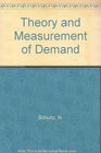 Theory and Measurement of Demand