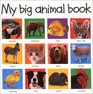 My Big Animal Book (Priddy Bicknell Big Ideas for Little People)