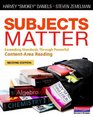 Subjects Matter Second Edition Exceeding Standards Through Powerful ContentArea Reading
