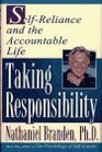 TAKING RESPONSIBILITY  Self Reliance and the Accountable Life