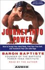 Journey Into Power  How to Sculpt your Ideal Body Free  your True Self  and Transform your life with Baptiste Power Vinyasa Yoga