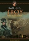 Dateline Troy Reissue