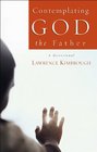 Contemplating God the Father A Devotional