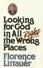 Looking for God in all the right places