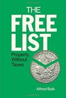 The Free List Property Without Taxes