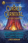 The Cursed Carnival and Other Calamities New Stories About Mythic Heroes