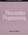 Humanities Programming A HowToDoIt Manual
