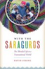 With the Saraguros The Blended Life in a Transnational World