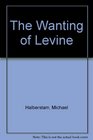 The wanting of Levine