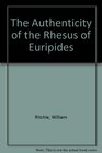 The Authenticity of the Rhesus of Euripides