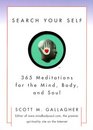 Search Your Self  365 Meditations For The Mind Body And Soul