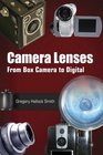 Camera Lenses From Box Camera to Digital